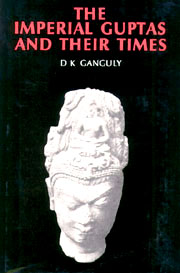 The Imperial Guptas and Their Times 1st Edition,8170172255,9788170172255