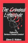 The Criminal Lifestyle Patterns of Serious Criminal Conduct,0803953402,9780803953406