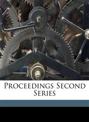 Proceedings Second Serie, Volume 5,1171550235,9781171550235