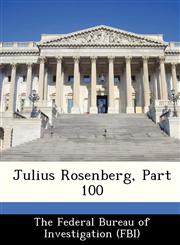 Julius Rosenberg, Part 100,1288456441,9781288456444