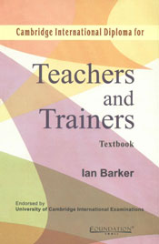Cambridge International Diploma for Teachers and Trainers Textbook,8175963492,9788175963498