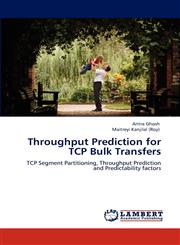 Throughput Prediction for TCP Bulk Transfers,3848448017,9783848448012