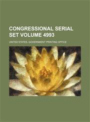 Congressional serial set Volume 4993,1130214850,9781130214857