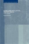 Globalising Intellectual Property Rights The Trips Agreement,0415406587,9780415406581