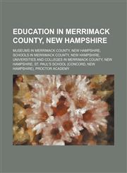 Education in Merrimack County, New Hampshire Franklin Pierce Law Center, Colby-sawyer College, New England College,1156104718,9781156104712