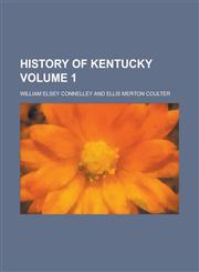 History of Kentucky Volume 1,1150850981,9781150850981
