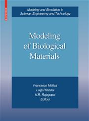 Modeling of Biological Materials,0817644105,9780817644109