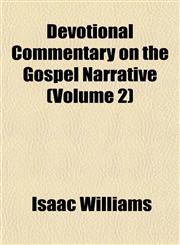 Devotional Commentary on the Gospel Narrative (Volume 2),1152026151,9781152026155