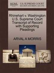 Rhinehart v. Washington U.S. Supreme Court Transcript of Record with Supporting Pleadings,127050178X,9781270501787
