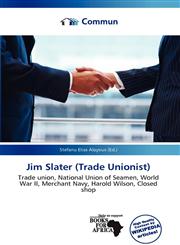 Jim Slater (Trade Unionist),6136749335,9786136749334