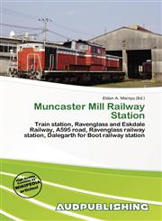Muncaster Mill Railway Station,6136896664,9786136896663