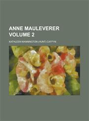 Anne Mauleverer Volume 2,1236938712,9781236938718
