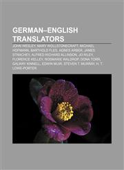 German-English translators John Wesley, Mary Wollstonecraft, Michael Hofmann, Barthold Fles, Agnes Arber, James Strachey,115580855X,9781155808550