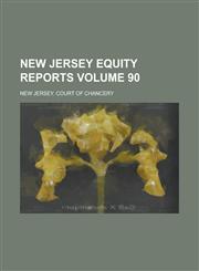 New Jersey Equity Reports Volume 90,123697140X,9781236971401