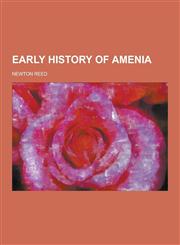 Early History of Amenia,1230226540,9781230226545