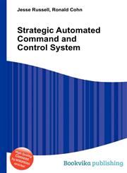 Strategic Automated Command and Control System,5511188514,9785511188515