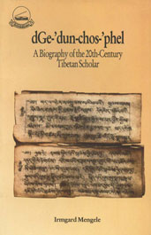 dGe-'dun-Chos-'phel A Biography of the 20th-Century Tibetan Scholar 1st Print,8186470239,9788186470237