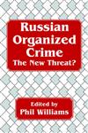 Russian Organized Crime The New Threat?,0714643122,9780714643120
