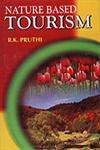 Nature Based Tourism 1st Edition,8178801973,9788178801971