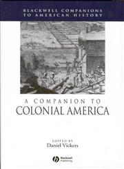 A Companion to Colonial America,140514985X,9781405149853