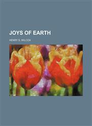 Joys of earth,1151512176,9781151512178