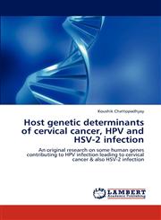 Host genetic determinants of cervical cancer, HPV and HSV-2 infection,3848480522,9783848480524
