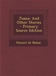 Juana And Other Stories,1289966087,9781289966089