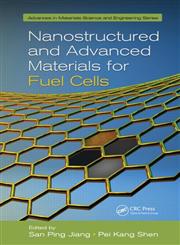 Nanostructured and Advanced Materials for Fuel Cells 1st Edition,1466512504,9781466512504