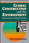 Global Construction and the Environment: Strategies and Opportunities,0471012890,9780471012894