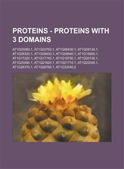 Proteins - Proteins with 3 domains At1g03060.1, At1g03750.1, At1g06430.1, At1g08130.1, At1g09320.1, At1g09830.1, At1g09940.1, At1g15850.1, At1g17220.1, At1g17745.1, At1g19780.1, At1g20130.1, At1g20990.1, At1g21620.1, At1g21710.1, At1g22040.1, At1g26370.1,1234795302,9781234795306