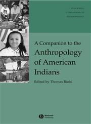 A Companion to the Anthropology of American Indians,0631226869,9780631226864