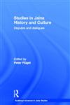 Studies in Jaina History and Culture Disputes and Dialogues,0415360994,9780415360999