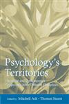 Psychology's Territories Historical and Contemporary Perspectives from Different Disciplines,080586136X,9780805861365