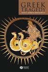 Greek Tragedy,1405121610,9781405121613
