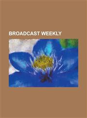 Broadcast Weekly,1236919394,9781236919397