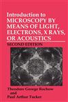 Introduction to Microscopy by Means of Light, Electrons, X Rays, or Acoustics 2nd Edition,0306446847,9780306446849