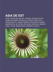 Asia de Est China, Țări în Asia de Est, Japonia, Coreea de Sud, Coreea de Nord, Republica Chineză, Conflictul chino-sovietic, Taiwan,1232387363,9781232387367