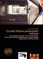 Crystal Palace pneumatic railway,6138075072,9786138075073