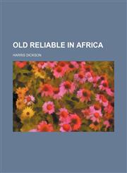 Old Reliable in Africa,1152449850,9781152449855