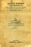 White Paper on Indian Constitution, 1946 (With Elucidation by the Cabinet Mission and Correspondence Between the Mission, Congress and the League).