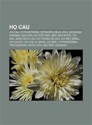 Họ Cau Chi Cau, Cyphosperma, Drymophloeus, Dừa, Geonoma, Pinanga, Dừa sáp, Chi Thốt nốt, Mây, Dừa nước, Cọ dầu, Danh sách các chi trong họ Cau,123387134X,9781233871346