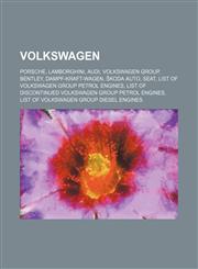 Volkswagen Porsche, Lamborghini, Audi, Volkswagen Group, Bentley, Dampf-Kraft-Wagen, Škoda Auto, SEAT, List of Volkswagen Group petrol engines,1157704255,9781157704256