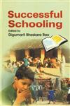 Successful Schooling 1st Published,8171416772,9788171416776
