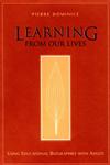 Learning from Our Lives Using Educational Biographies with Adults,0787910317,9780787910310