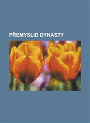 P Emyslid Dynasty Agnes, Daughter of Ottokar II, Agnes of Bohemia, Agnes of Bohemia, Duchess of Jawor, Anne of Bohemia, Duchess of Siles,1156153190,9781156153192