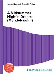 A Midsummer Night's Dream (Mendelssohn),5511666572,9785511666570