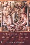The Tapestry of Early Christian Discourse,0415139988,9780415139984