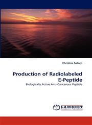 Production of Radiolabeled E-Peptide,3838374908,9783838374901