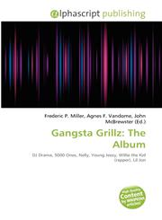 Gangsta Grillz The Album,6134377422,9786134377423