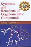 Synthesis and Reactions of Organometallic Compounds,8176259322,9788176259323